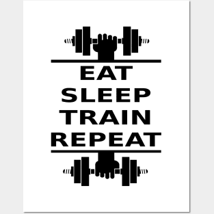 Eat, Sleep, Train, Repeat (black) Posters and Art